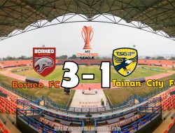Borneo FC Tampil Perkasa, Tundukkan Tainan City FC di Panggung Asia