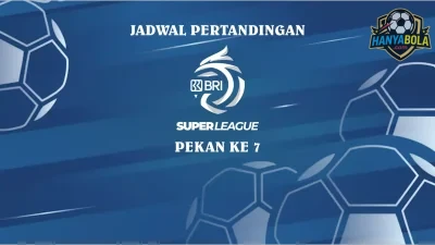 Jadwal Pertandingan Super League Pekan ke 7